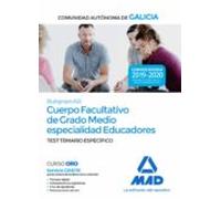 Cuerpo Facultativo De Grado Medio De La Comunidad Autónoma De Galicia (subgrupo A2) Especialidad Educadores. Test Temario Específico