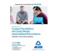 Cuerpo Facultativo De Grado Medio De La Comunidad Autónoma De Galicia (subgrupo A2) Especialidad Educadores. Temario Y Test Parte General