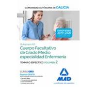 Cuerpo Facultativo De Grado Medio De La Comunidad Autónoma De Galicia (subgrupo A2) Especialidad Enfermería. Temario Específico Volumen 2