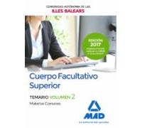 Cuerpo Facultativo Superior De La De La Comunidad Autónoma De Las Illes Balears. Temario De Materias Comunes Volumen 2