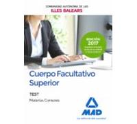 Cuerpo Facultativo Superior De La De La Comunidad Autónoma De Las Illes Balears. Test De Materias Comunes