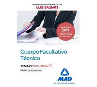 Cuerpo Facultativo Técnico de la de la Comunidad Autónoma de las Illes Balears. Temario de Materias Comunes Volumen 2