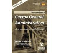 Cuerpo General Administrativo. Administración Del Estado. Temario. Vol