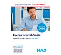 Cuerpo General Auxiliar. Comunidad Autónoma de Cantabria. Temario. Parte general. Volumen 1