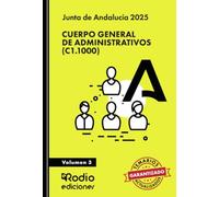 Cuerpo General de Administrativos (C1.1000). Junta de Andalucía 2025. Volumen 3: Acceso Libre (OPOSICIONES)