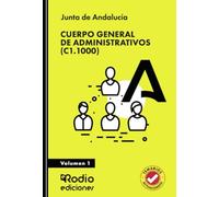 Cuerpo General de Administrativos (C1.1000). Junta de Andalucía. Volumen 1 (OPOSICIONES)