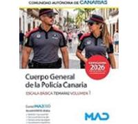 Cuerpo General De La Policía Canaria. Escala Básica. Temario Volu Men