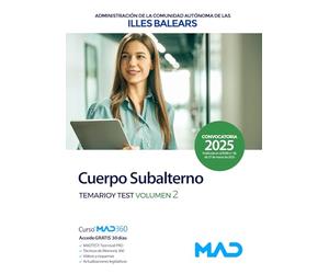 Cuerpo Subalterno de la Administración General de la Comunidad Autónoma de las Illes Balears. Temario y test volumen 2