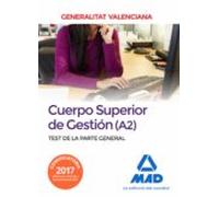 Cuerpo Superior de Gestión de la Generalitat Valenciana (A2). Test de la Parte General