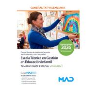 Cuerpo Técnico de Gestión de Servicios Socioculturales y a la Comunidad de la Generalitat Valenciana, Escala Técnica en Gestión en Educación Infantil (B-06-01). Temario parte especial volumen 1