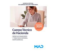 Cuerpo Técnico de Hacienda. Agencia Estatal de Administración Tributaria. Derecho Financiero y Tributario Español: Parte Especial