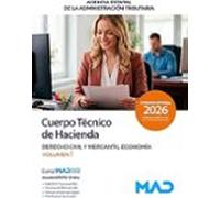 Cuerpo Técnico de Hacienda. Derecho civil y mercantil. Economía. Volumen 1