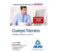 Cuerpo Técnico de la Administración Pública Regional de Murcia. Temario común volumen 1