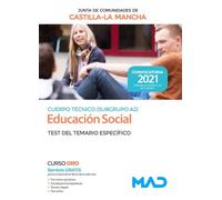 Cuerpo Técnico (Subgrupo A2) especialidad Educación Social de la Administración de la Junta de Comunidades de Castilla-la Mancha. Test del Temario específico