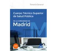 Cuerpo Técnico Superior De Salud Pública De La Comunidad De Madrid. Te