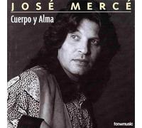 Cuerpo y alma (CD) José merce