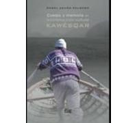 Cuerpo Y Memoria En La Construcción Cultural Kawésqar