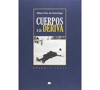 Cuerpos A La Deriva