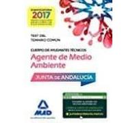 Cuerpos De Ayudantes Técnicos Especialidad Agentes De Medio Ambiente De La Junta De Andalucía. Test Del Temario Común