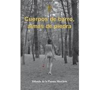 Cuerpos De Barro Almas De Piedra