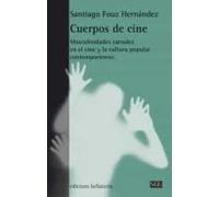 cuerpos de cine: masculinidades carnales en el cine y la cultura