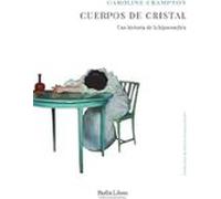 Cuerpos De Cristal