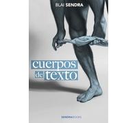 Cuerpos de Texto: Ocho relatos de romance gay y encuentros fortuitos