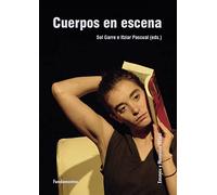 Cuerpos en escena (edición revisada): 175 (Arte / Teoría teatral)