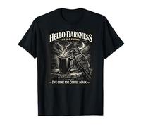 Cuervo Gótico Cuervo Hola Oscuridad He Venido para Amante del Café Camiseta