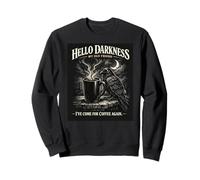 Cuervo Gótico Cuervo Hola Oscuridad He Venido para Amante del Café Sudadera