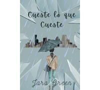 Cueste lo que Cueste: El pasado vuelve a buscarte y se resiste a dejarte ir.