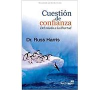 Cuestion de confianza. Del Miedo A La Libertad: 120 (Proyecto)