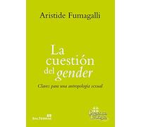 Cuestion De Gender, La (Claves para Antropologia Sexual): Claves para una antropología sexual: 238 (Presencia Teologica)