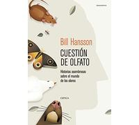 Cuestión de olfato: Historias asombrosas sobre el mundo de los olores (Drakontos)