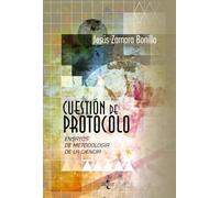 Cuestión de protocolo: Ensayos de metodología de la ciencia (Filosofía - Filosofía y Ensayo)