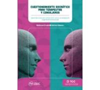 Cuestionamiento Socrático Para Terapeutas Y Consejeros