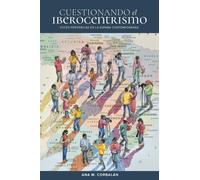 Cuestionando El Iberocentrismo: Voces Periféricas En La España Contemporánea: 334 (North Carolina Studies in the Romance Languages and Literatures 334)