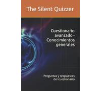 Cuestionario avanzado - Conocimientos generales: Preguntas y respuestas del cuestionario (Advanced Quizzing Books)