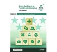 Cuestionarios Grupo Auxiliar de la Función Administrativa Servicio Madrileño de Salud
