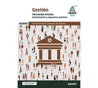 Cuestionarios y supuestos prácticos Gestión de la Administración del Estado. Promoción Interna (Cuerpo de Gestión del Estado. Promoción interna)