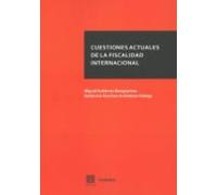 Cuestiones Actuales De La Fiscalidad Internacional