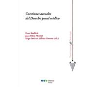 Cuestiones actuales del Derecho penal médico (Derecho penal y Criminología)