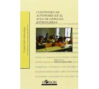 Cuestiones De Autonomía En El Aula De Lenguas Extranjeras (MANUALES)