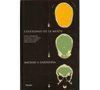 Cuestiones De La Mente: Como Interactuan La Mente Y El Cerebro Pa Ra C