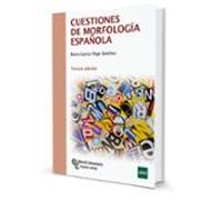 Cuestiones De Morfología Española (3ª Ed.)