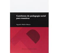 Cuestiones de pedagogía social para maestros (Textos Docentes)