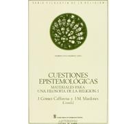Cuestiones Epistemológicas. Materiales Para Filosofía De Religión - Volumen 1 (PENSAMIENTO CR?TICO, PENSAMIENTO UT?PICO)