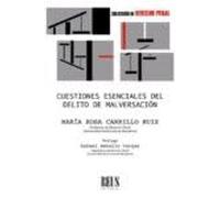 Cuestiones esenciales del delito de malversación (Derecho penal)