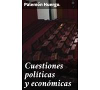 Cuestiones Políticas Y Económicas (ebook)