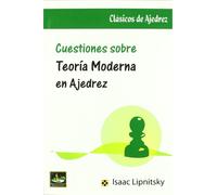 Cuestiones sobre Teoría Moderna en Ajedrez (SIN COLECCION)